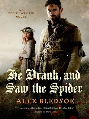 cover image of He Drank, and Saw the Spider